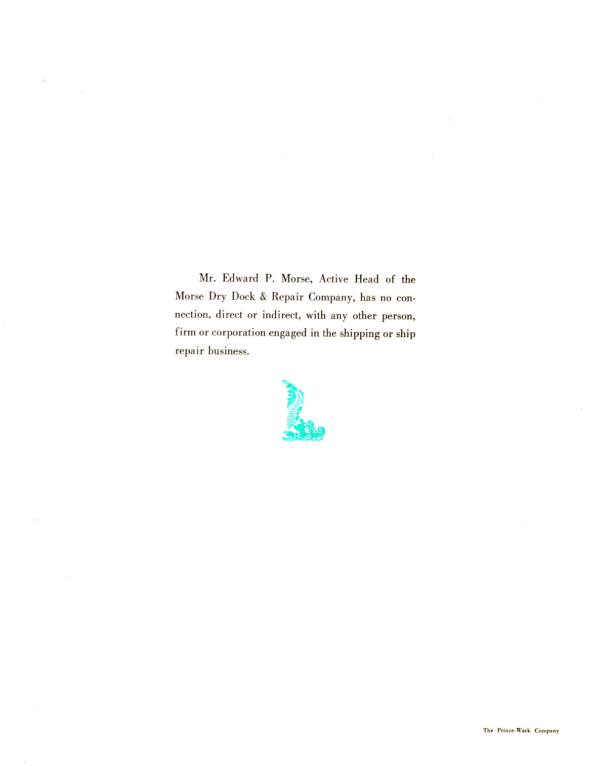 Edward P. Morse: [page 24 (back page)] “Maintaining Ships and Dividends” (management philosophy)